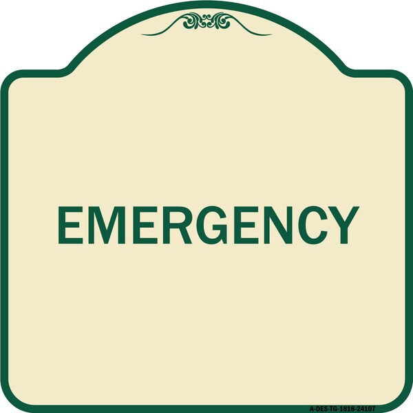Designer Series Sign-Emergency, Tan & Green Heavy-Gauge Aluminum Sign, 18" x 18", TG-1818-24107